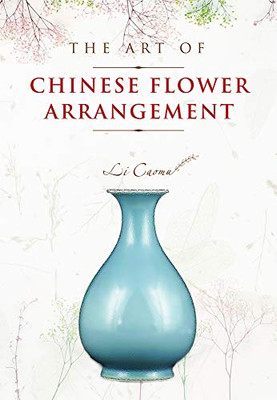The Art of Chinese Flower Arrangement