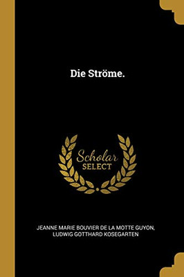 Die Str÷Me. (German Edition)
