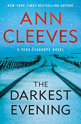 The Darkest Evening: A Vera Stanhope Novel (Vera Stanhope (9))