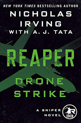 Reaper: Drone Strike: A Sniper Novel (The Reaper Series (3))