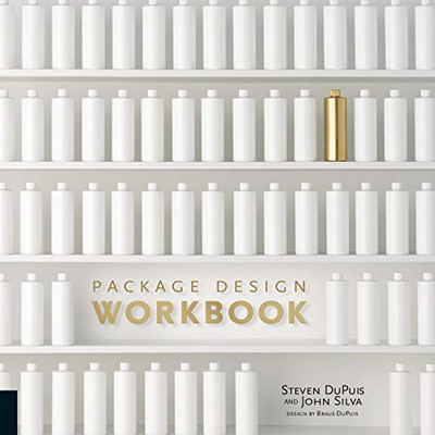 Package Design Workbook: The Art and Science of Successful Packaging