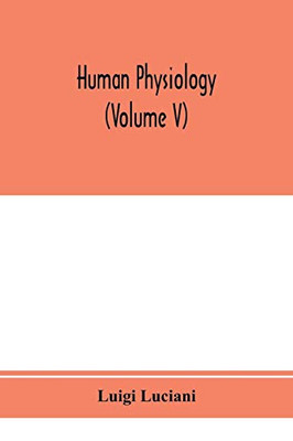 Human physiology (Volume V)