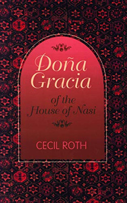 Do�a Gracia of the House of Nasi