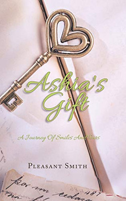 Ashias Gift: A Journey of Smiles and Tears
