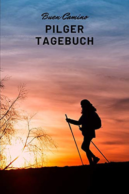 Pilger Tagebuch - Buen Camino (German Edition)
