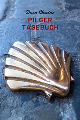 Pilger Tagebuch - Buen Camino (German Edition)