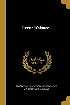 Revue D'Alsace... (French Edition)