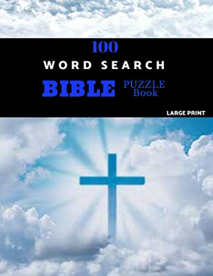 100 Word Search Bible Puzzle Book Large Print: Brain Challenging Bible Puzzles For Hours Of Fun