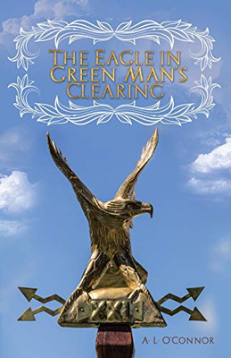 The Eagle in Green Mans Clearing