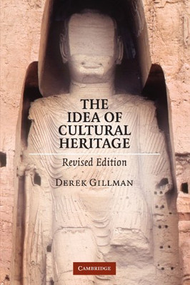 The Idea of Cultural Heritage, Revised Edition