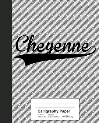 Calligraphy Paper: Cheyenne Notebook (Weezag Calligraphy Paper Notebook)