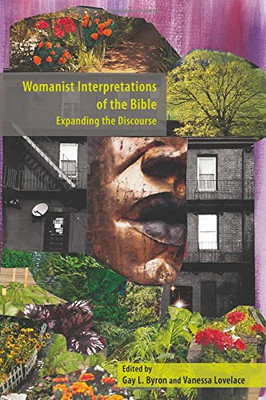 Womanist Interpretations of the Bible: Expanding the Discourse (Semeia Studies)
