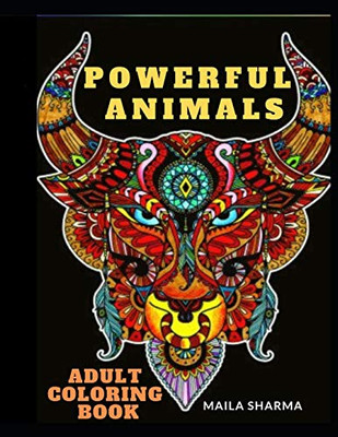 Powerful Animals: Adult Coloring Book: 50 Animal Patterns To Color