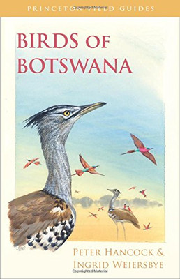 Birds of Botswana (Princeton Field Guides)