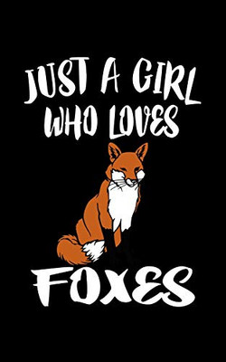 Just A Girl Who Loves Possums Foxes: Animal Nature Collection