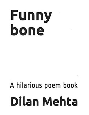 Funny Bone: A Hilarious Poem Book