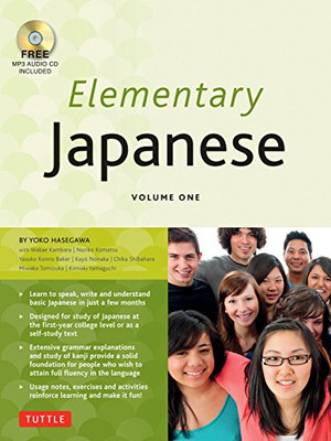 Elementary Japanese Volume One: This Beginner Japanese Language Textbook Expertly Teaches Kanji, Hiragana, Katakana, Speaking & Listening (Audio-CD Included)