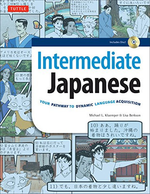 Intermediate Japanese Textbook: Your Pathway to Dynamic Language Acquisition: Learn Conversational Japanese, Grammar, Kanji & Kana: Audio CD Included