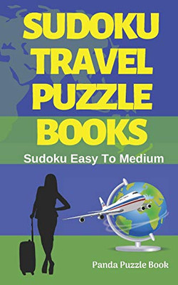 Sudoku Travel Puzzle Books: Sudoku Easy To Medium