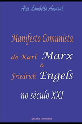 Manifesto Comunista De Karl Marx E Friedrich Engels No S?culo Xxi (Portuguese Edition)