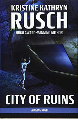 City of Ruins: A Diving Novel