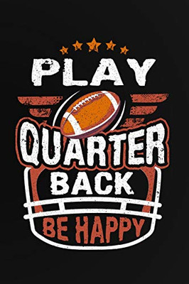 Play Quarterback Be Happy