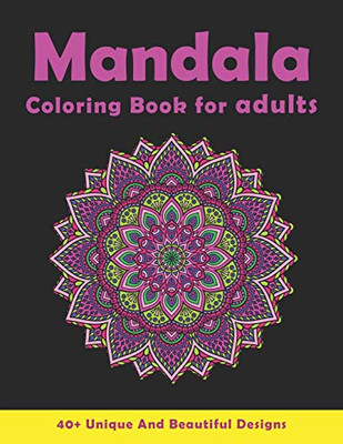 Mandala Coloring Book For Adults: Beautiful Stress Relieving Patterns For Relaxation