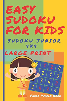 Easy Sudoku For Kids - Sudoku Junior 4X4: Logic Games For Children - Mind Games For Kids