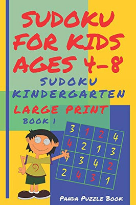 Sudoku For Kids Ages 4-8: Sudoku Kindergarten - Brain Games Large Print Sudoku - Book 1