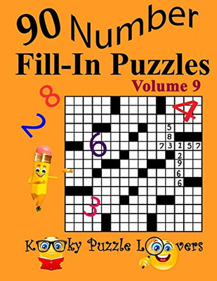 Number Fill-In Puzzles, Volume 9: 90 Puzzles