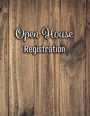 Open House Registration: Real Estate Sign In Book And Registry With 600 Entries Log In Book For Realtors Brokers Agents And Home Owners (Natural Light Wood Real Estate Sign In Book Series)