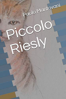 Piccolo Riesly (Io Parlo Italiano) (Italian Edition)