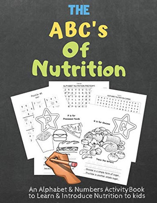 The Abc'S Of Nutrition: An Alphabet Activity Book About Learning To Eat Healthy