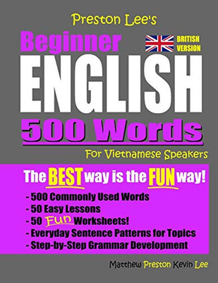 Preston Lee'S Beginner English 500 Words For Vietnamese Speakers (British Version) (Preston Lee'S English For Vietnamese Speakers (British Version))