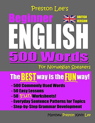Preston Lee'S Beginner English 500 Words For Norwegian Speakers (British Version) (Preston Lee'S English For Norwegian Speakers (British Version))