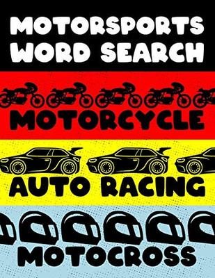 Motorcycle Auto Racing Motocross: Motor Sports Word Search Finder Activity Puzzle Game Book Large Print Size Car Dirt Bike Helmet Theme Design Soft Cover