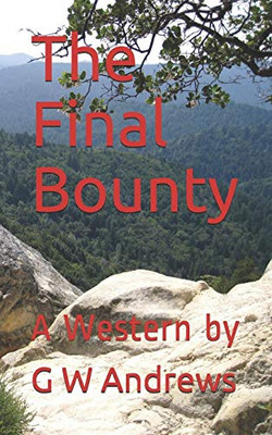 The Final Bounty: A Western