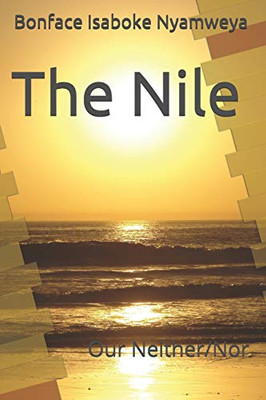 The Nile: Our Neither/Nor (Mr.Bin)