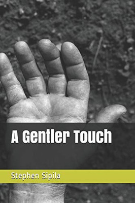 A Gentler Touch