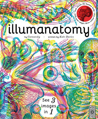 Illumanatomy: See inside the human body with your magic viewing lens (See 3 images in 1)