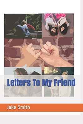 Letters To My Friend