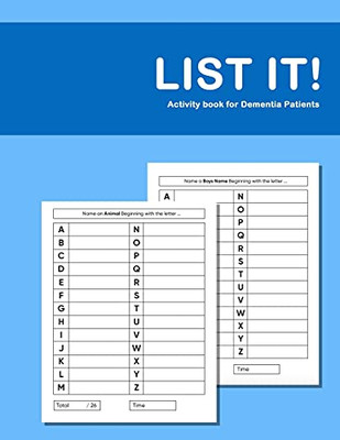 List It! Activity Book For Dementia Patients: Anti Memory Loss And Improved Recall Workbook For Dementia Sufferers