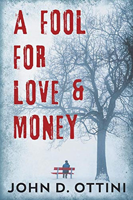 A Fool For Love & Money