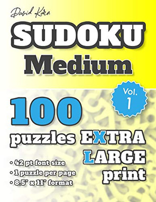 David Karn Sudoku Û Medium Vol 1: 100 Puzzles, Extra Large Print, 42 Pt Font Size, 1 Puzzle Per Page