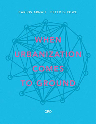 When Urbanization Comes to Ground: CAZA + SUBRA