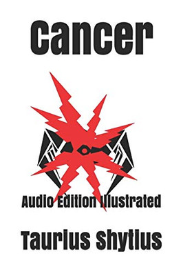 Cancer: Audio Edition Illustrated
