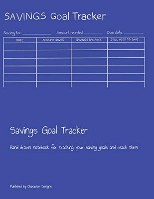 Savings Goal Tracker: Hand Drawn Notebook For Tracking Your Saving Goals And Reach Them