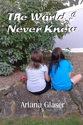 The World I Never Knew