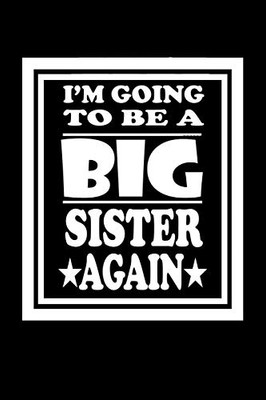 I'M Going To Be A Big Sister Again: Family Collection