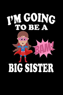 I'M Going To Be A Big Sister: Family Collection